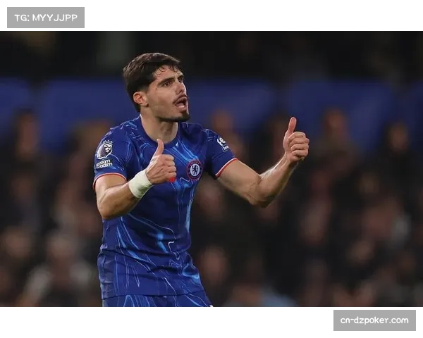 切尔西传中进球达8个，内托左脚弧线球成进攻利器